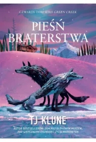 Pieśń braterstwa. Green Creak. Tom 4
