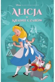 Alicja w Krainie Czarów. Klasyczne baśnie Disneya w komiksie