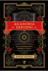 Akademia zbrodni. Jak zamordować swojego szefa