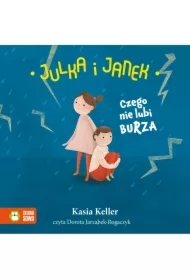 Julka i Janek. Czego nie lubi burza