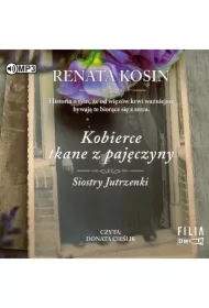 Kobierce tkane z pajęczyny. Siostry Jutrzenki. Tom 4