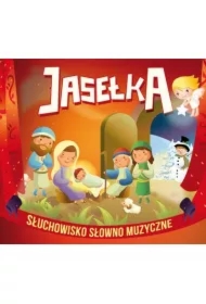 Jasełka. Słuchowisko słowno-muzyczne