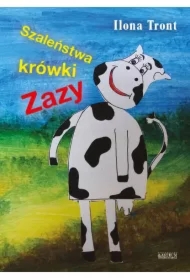 Szaleństwa krówki Zazy
