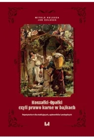 Koszałki-opałki, czyli prawo karne w bajkach