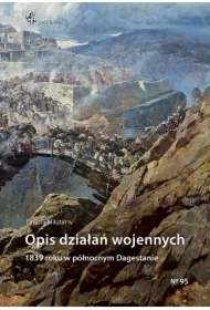 Opis działań wojennych 1839 roku w północnym Dagestanie