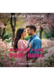 Wszystkie nasze pory roku