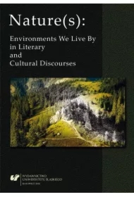Nature(s): Environments We Live By in Literary...
