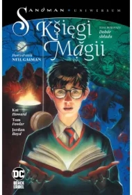 Dobór składu. Księgi Magii. Sandman Uniwersum. Tom 1