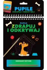 Zdrapuj i odkrywaj. Pupile