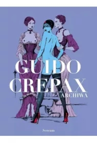 Archiwa tom T.1 Guido Crepax