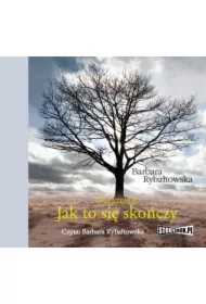 Jak to się skończy. Saga. Tom 6