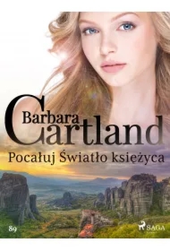 Pocałuj Światło księżyca - Ponadczasowe historie miłosne Barbary Cartland