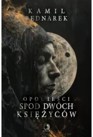 Opowieści spod dwóch księżyców