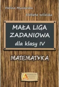 Mała Liga Zadaniowa dla klasy IV SP