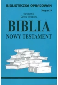 Biblia Nowy Testament. Biblioteczka opracowań. Zeszyt nr 29