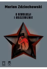 O rewolucji i bolszewizmie