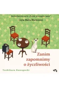 Zanim zapomnimy o życzliwości. Zanim wystygnie kawa. Tom 5