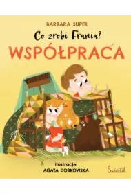 Współpraca. Co zrobi Frania?