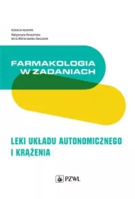 Farmakologia w zadaniach. Leki układu..