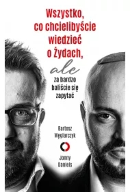 Wszystko, co chcielibyście wiedzieć o Żydach, ale za bardzo baliście się zapytać