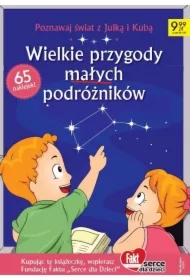 Fakt dla Dzieci. Wielkie przygody małych podróżnik