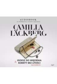 Idziesz do więzienia & Kobiety bez litości. Opowiadania