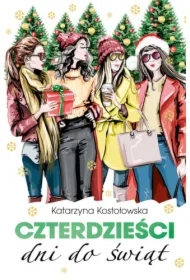 Czterdzieści dni do świąt. Czterdzieści. Tom 6