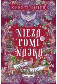 Niezapominajka. Tom III. Co spaja świat