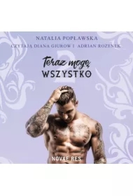 Teraz mogę wszystko. Część 2