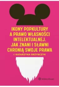 Ikony popkultury a prawo własności intelektualnej. Jak znani i sławni chronią swoje prawa