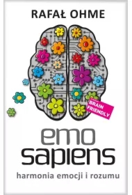 Emo Sapiens. Harmonia emocji i rozumu