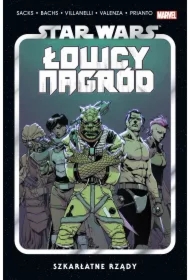 Szkarłatne rządy. Star Wars Łowcy nagród. Tom 4