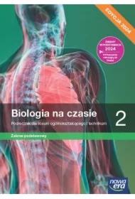 Biologia na czasie 2. Podręcznik dla liceum ogólnokształcącego i technikum. Zakres podstawowy. Edycja 2024