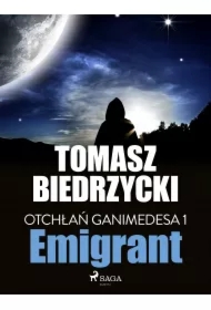 Otchłań Ganimedesa 1: Emigrant