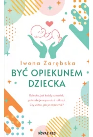 Być opiekunem dziecka