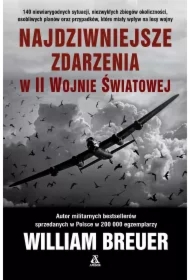 Najdziwniejsze zdarzenia w II wojnie światowej