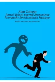 Rozwój Relacji poprzez Zrozumienie Priorytetów Emocjonalnych Mężczyzn