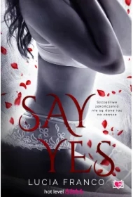 Say Yes. Hush hush. Tom 2