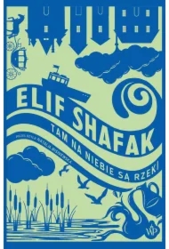 Tam na niebie są rzeki