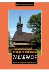 Zakarpacie. Przewodnik krajoznawczo-historyczny po Ukrainie  Zachodniej. Część 8