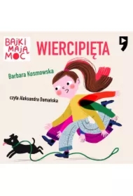 Wiercipięta. Bajki mają moc