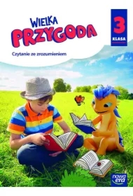Wielka przygoda NEON. Klasa 3. Czytanie ze zrozumieniem