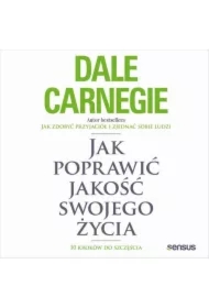 Jak poprawić jakość swojego życia. 10 kroków do szczęścia