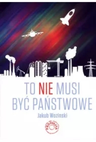To nie musi być państwowe