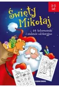 Święty Mikołaj 64 kolorowanki i zadania edukacyjne