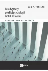Paradygmaty polskiej psychologii lat 80. XX wieku