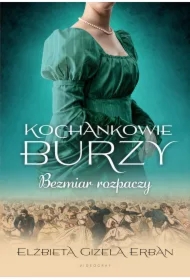 Bezmiar rozpaczy. Kochankowie Burzy. Tom 10