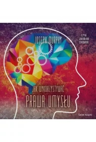 Jak wykorzystywać prawa umysłu