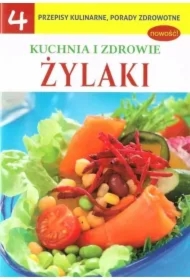 Kuchnia i zdrowie 4 Żylaki