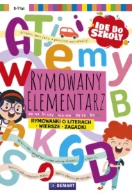 Idę do szkoły. Rymowany elementarz do nauki czytania metodą sylabową